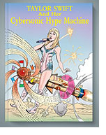 Spoof of the Taylor Swift concert film Taylor Swift: The Eras Tour in the form of a Tom Swift-style book cover with the singer in a glittery oufit holding a microphone astride a gaudy golden rocket with spinning fireworks and smoke emanating from it under the title 'Taylor Swift and Her Cybersonic Hype Machine. 