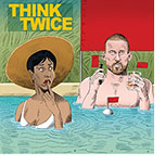 Spoof of the film Blink Twice retitled Think Twice showing the character Frida (Naomi Ackie) in a pool looking back quizzically, trying to determine the character of billionaire Slater (Channing Tatum.) He is vaping and holding a glass of scotch with a red flag in it as red flags also float in a small buoy in front of him, stick out of his right ear and stand poolside behind him suggesting he's not to be trusted.