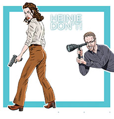 Cartoon spoof of the Ethan Coen film Honey Don't! retitled Heinie Don't! showing the poster image of Detective Honey O'Donahue (Margaret Qualley), holding a revolver as she looks over her shoulder in her skin-tight trousers. A  lasciviously smiling Coen leans into the frame holding a director's viewfinder focused on her shapely backside. 