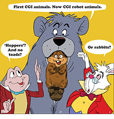 Cartoon spoof of the Disney Pixar animated film Hoppers showing the lead robotic beaver character Mabel held in the mouth of the bear Baloo from the classic Disney cartoon The Jungle Book who says, "First CGI animals, now CGI robot animals!' Cel animation character Mr. Toad adds, “‘Hoppers’? And no toads?’ and the White Rabbit form Alice in Wonderland adds, “Or rabbits?’’