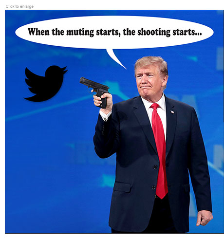 President Trump poinitng at a black version of the Twitter logo and saying, 'When the muting starts, the shooting starts…'