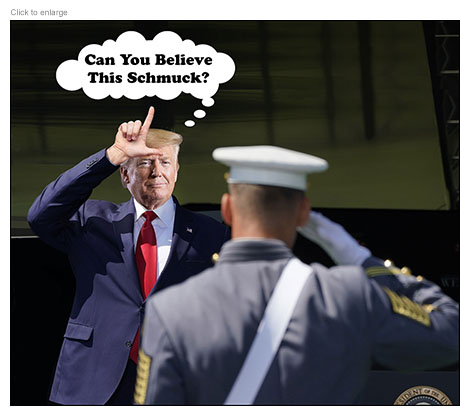 President Donald Trump salutes a West Point cadet with the L for Loser sign to his forehead as he thinks “Can you believe this schmuck?’