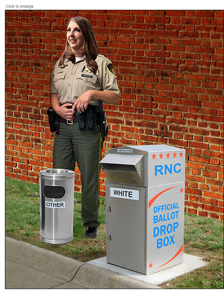 RNC Chairperson Ronna McDaniel , dressed like a police officer stands behind an Official Ballot Drop Box marked  WHITE and a garbage can next to it marked OTHER.