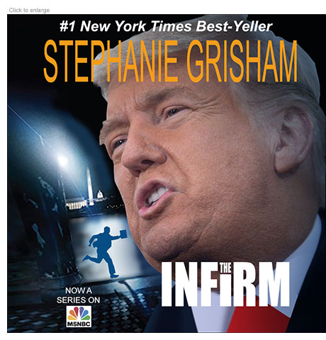 Spoof of a book on Donald Trump by former White house Press Secretary Stephanie Grisham entitled The Infirm.