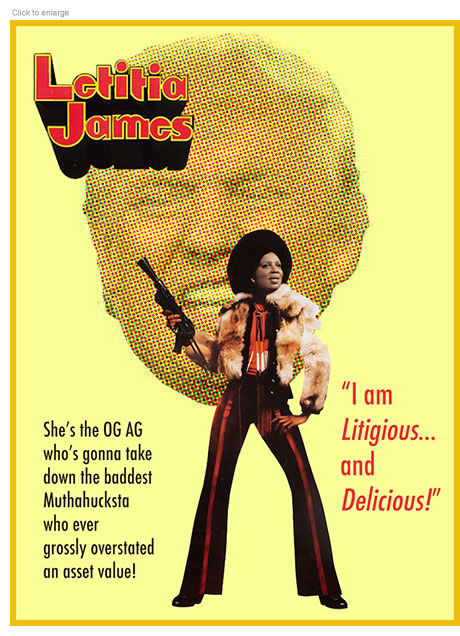 Spoof of a blaxploitation movie poster entitled Letitia James showing the New York Attorney General posed like Cleopatra Jones in front of a pained face of Donald Trump as she vows to take him down.