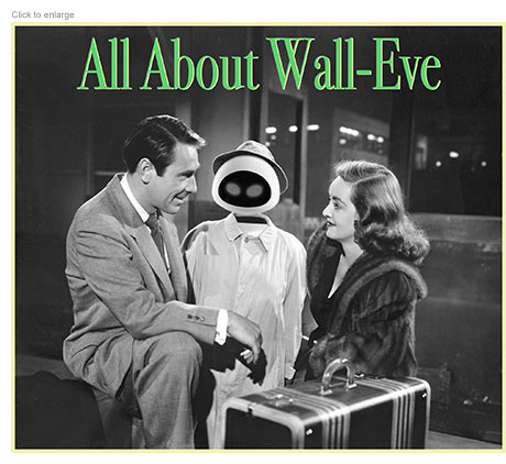 A photo-illustration satirizing AI written screenplays in light of the WGA and SAG-AFTRA strikes in Hollywood. This produces a mash-up of Wall-E and All About Eve with the robot character Eve assuming the role of Eve Harrington with Gary Merrill and Bette Davis under the title All About Wall-Eve.