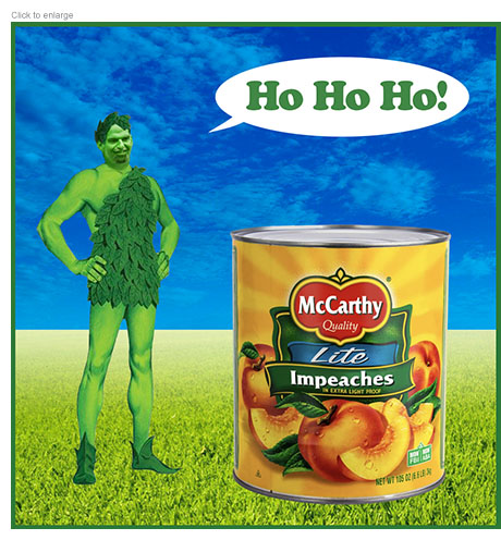 Photo-illustration spoof of a produce advertisement with Senator John Fetterman as the Jolly Green Giant in a big field smiling and saying 'Ho Ho Ho!' as he looks at a huge can of McCarthy Quality Lite Impeaches in Extra Light Proof. The can has pictures of peaches on it is label and is marked Non FBI and Non ABA.