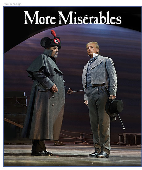 Spoof of the musical Les Misérables retitled More Misérables showing New York District Attorney Alvin Bragg in the role of Inspector Javert poking his stick into the side of Donald Trump as Jean Valjean. 