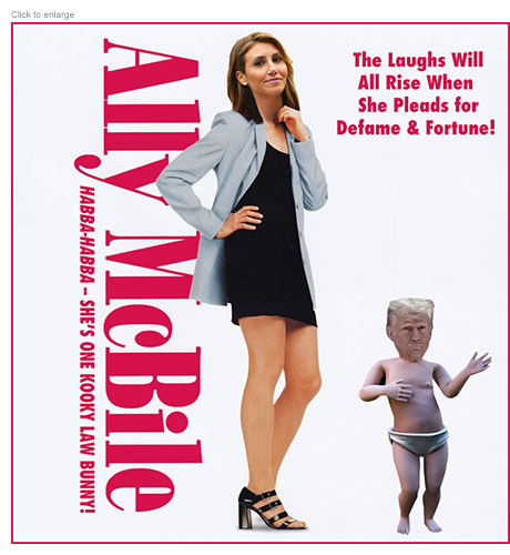 Photo-illustration spoof of an advertisement for Ally McBeal with the title character replaced by Trump defense attorney Alina Habba and  renamed Ally McBile. Standing beside her is the animated Dancing Baby from the show with Trump's head. The ad copy reads 'Habba-Habba -- She's One Kooky Law Bunny!' and 'The Laughs Will All Rise When She Pleads for Defame & Fortune!"