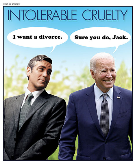 A satirical photo-illustration spoofing George Clooney's New York Times editorial entreating Joe Biden to leave the 2024 Presidential race by showing Clooney in a poster for his film Intolerable Cruelty saying 'I want a divorce.' to a smiling Biden who replies 'Sure you do, Jack.'