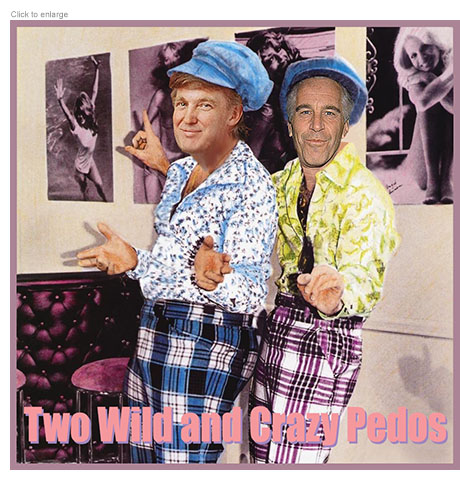 Satirical photo-illustration of smiling younger versions of Donald Trump and Jeffrey Epstein as the Saturday Night Live characters the Festrunk Brothers  dancing in front of posters of 70s pin-up girls over the title 'Two Wild and Crazy Pedos.’