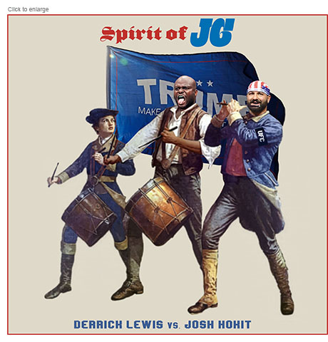 Satirical photo-illustration mocking Donald Trump's UFC Freedom 250 birthday celebration/MMA bout on the South Lawn of the White House on Sunday, June 14 spoofing the famous Spirit of ’76 painting. Under the title Spirit of J6 fighters Derrick Lewis and Josh Hokit are seen as the drummer and fife player in front of a TRUMP flag that the original drummer boy looks back at with dismay.