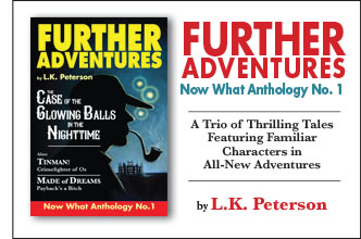 urther Adventures: Now What Anthology No. 1