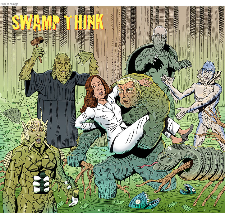 A cartoon satire on the 2024 presidential campaign entitled Swamp Think and featuring several extremist Republican supporters of Donald Trump as filmland monsters. Marjorie Taylor Greene appears as the She-Devil, Justice Samuel Alito as the Creature From the Black Lagoon, Mitch McConnell as Gammera, House Speaker Mike Johnson as the Amphibian Man from the Shape of Water, Elon Musk as Anaconda and Donald Trump as Swamp Thing with Democratic rival Kamala Harris in his clutches.